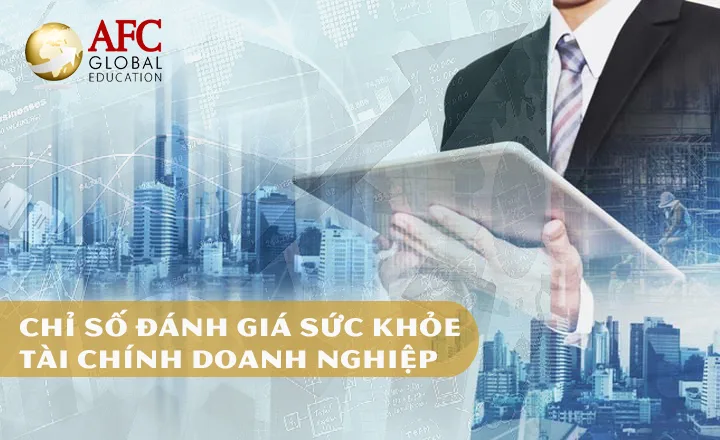 Chi-so-danh-gia-suc-khoe-tai-chinh-doanh-nghiep-2022-04-12-04-21-25