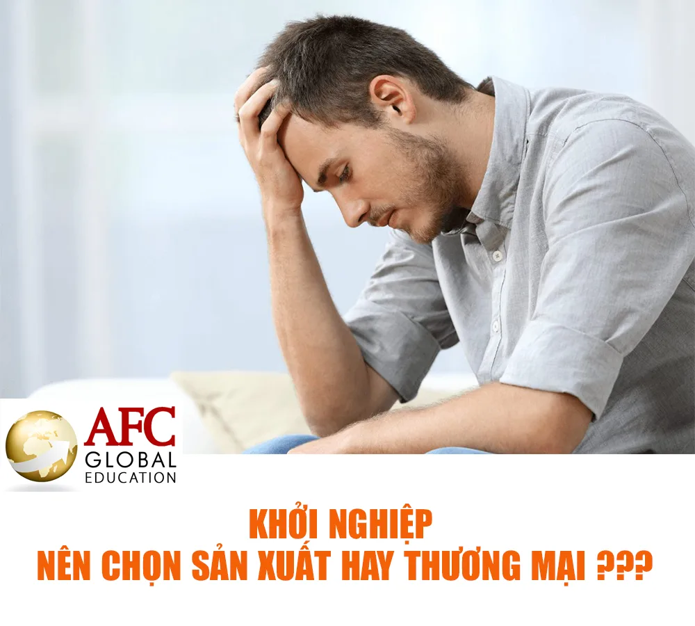 Khoi-nghiep-nen-chon-san-xuat-hay-thuong-mai-2022-05-05-06-56-21