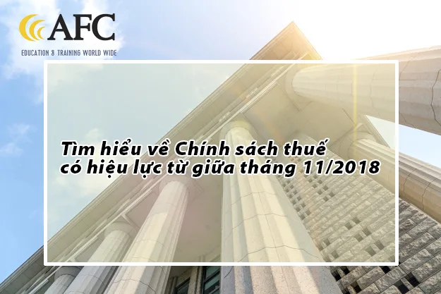 Tim-hieu-ve-Chinh-sach-thue-co-hieu-luc-tu-giua-thang-112018-2018-11-21-04-57-36